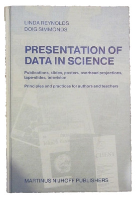 Presentation of Data in Science by Linda Reynolds & Doig Simmonds, Hardcover