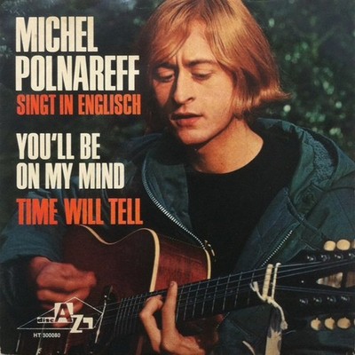 Michel Polnareff - You'll Be On My Mind (Vinyl 7'' - 1967 - DE - Original)