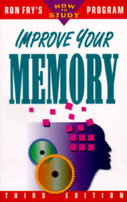 Improve Your Memory (Ron Fry's How to Study Program) - Paperback - GOOD