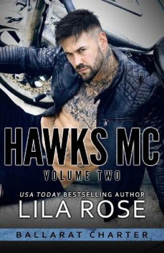 Thumbnail - Hawks Mc: Ballarat Charter Volume 2 By Rose, Lila