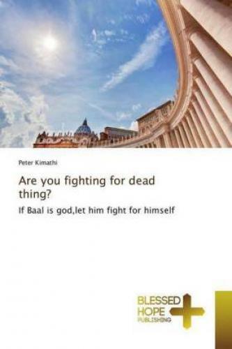 Thumbnail - Are You Fighting For Dead Thing? If Baal Is God,let Him Fight For