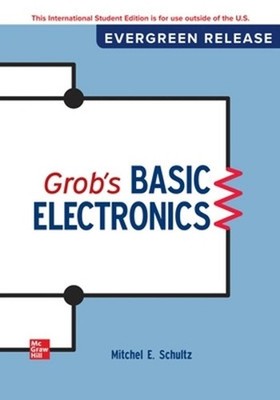 Grob's Basic Electronics: 2024 Release ISE 14th Edition by Mitchel Schultz Paper