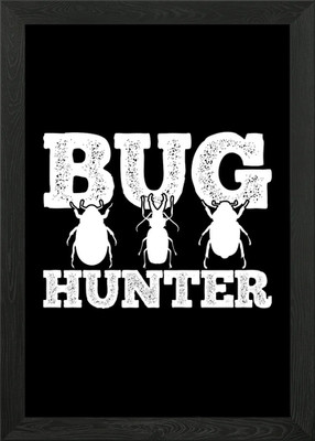 Bug Hunter Bug Jagd Gerahmtes Wandbild Poster Leinwanddruck Bild