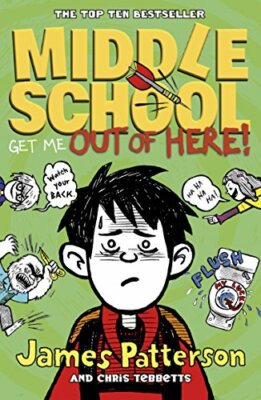 Middle School: Get Me Out of Here! By James Patterson. 978178475