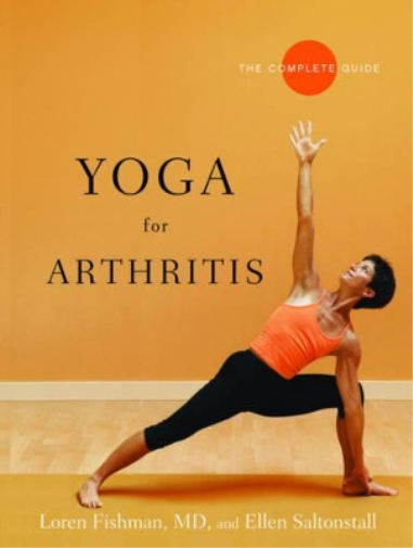 Ellen Saltonstall Loren Fishman Yoga for Arthritis (Tascabile)