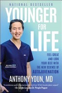 Younger for Life by Anthony Youn