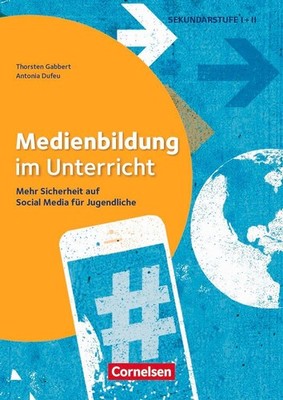 Thorsten Gabbert / Medienbildung im Unterricht - Mehr Sicherheit auf Social  ...
