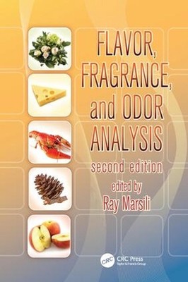 Flavor, Fragrance, and Odor Analysis by Ray Marsili (English) Paperback Book
