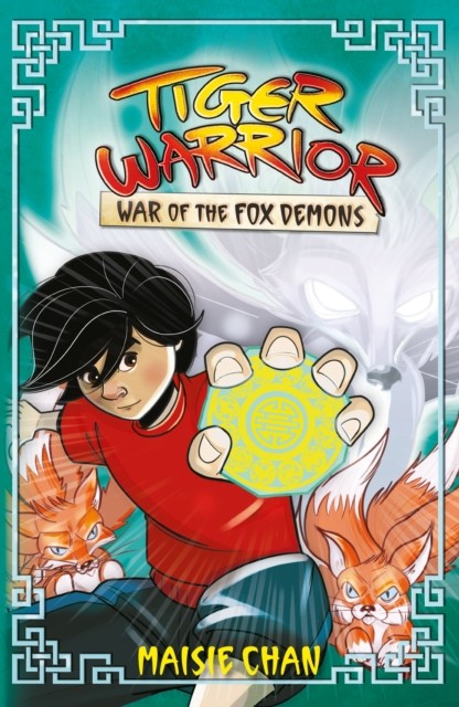 Tiger Warrior: War of the Fox Demons Book 2 by Maisie Chan (Paperback Book)