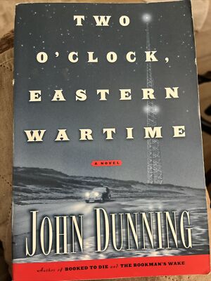 Two O'Clock, Eastern Wartime by Dunning, John (Trade Paperback)