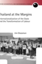 Thailand at the Margins: Internationalization of the State and the Transformati