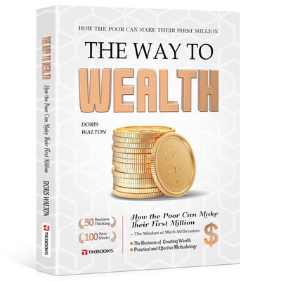 The Way to Make Money: the Psychology of Getting Rich Written for Ordinary Peopl