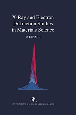 Röntgen- und Elektronenbeugungsstudien in der Materialwissenschaft... - Dyson, David
