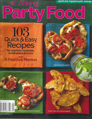 Fine Cooking Party Food Magazine Over 100 Easy Recipes Starters Appetizers 2010