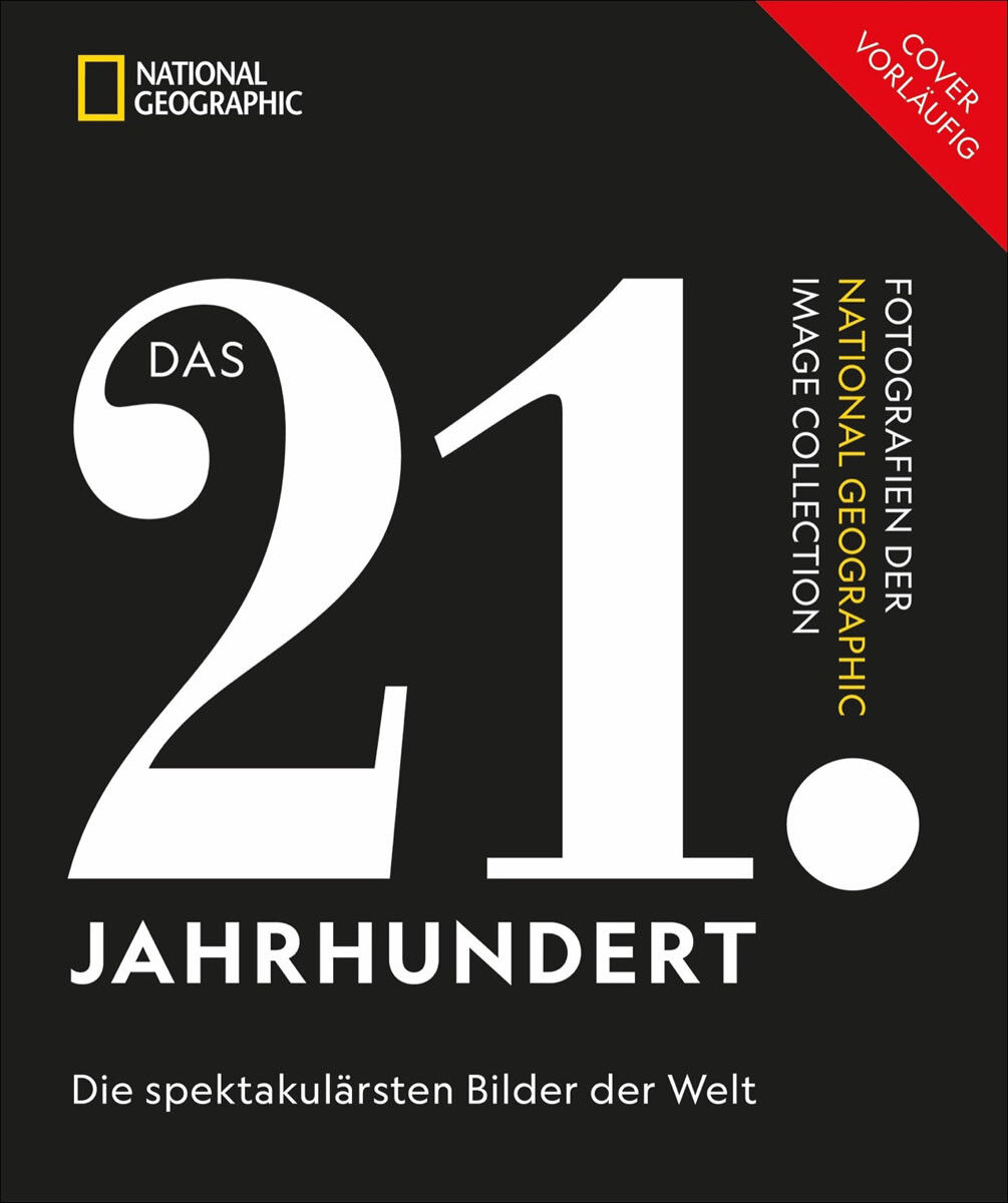 Thumbnail - National Geographic. Das 21. Jahrhundert. Die Spektakulärsten Bilder