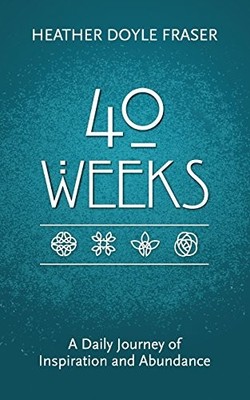 40 Weeks A Daily Journey of In - GOOD