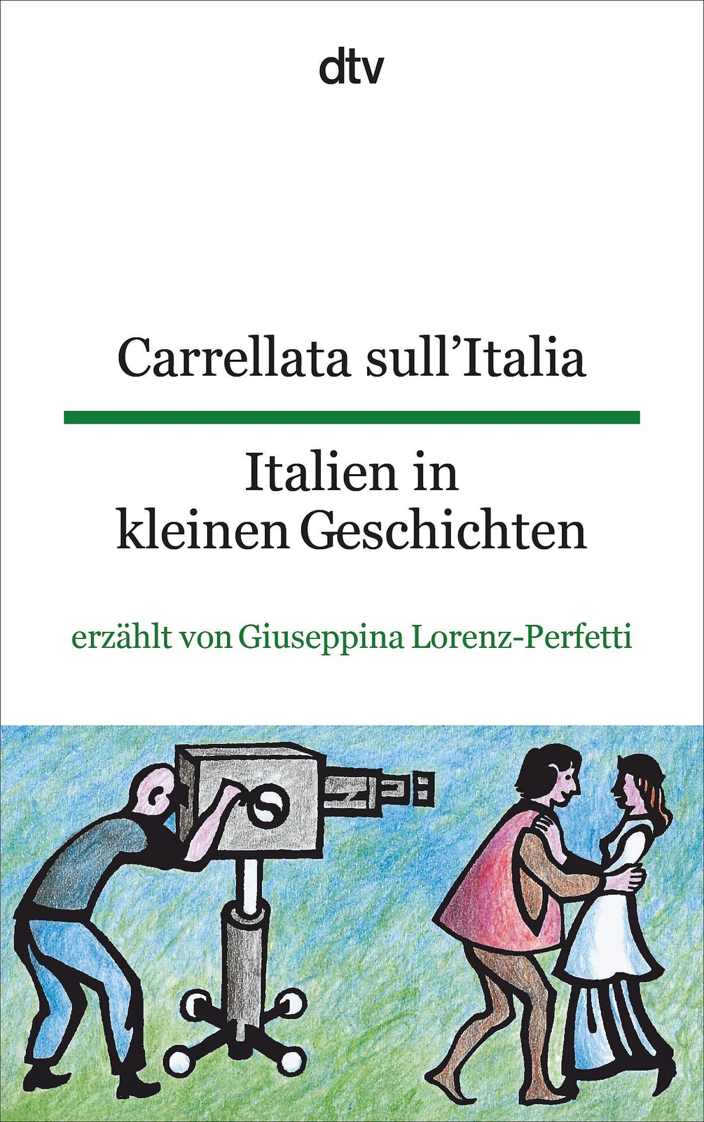 Thumbnail - Carrellata Sull'italia, Italien In Kleinen Geschichten Frieda Wiegand