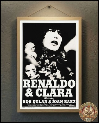 Renaldo & Clara Bob Dylan Joan Baez Rolling Thunder Repro Filmposter - 24x16