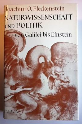Naturwissenschaft und Politik: Von Galilei bis Einstein Fleckenstein, Joachim O.