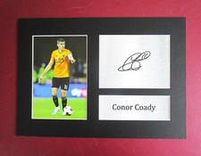 WOLVERHAPTON WANDERERS  NEW  11.7" x 8.5" CONOR COADY  MOUNTED PHOTO & SIGNATURE