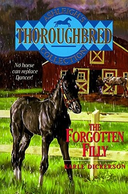 The Forgotten Filly (Thoroughbred Club, 0)