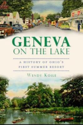 Geneva on the Lake: A History of Ohio's First Summer Resort (Brief History), Koi
