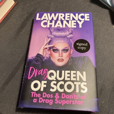 (Drag) Queen of Scots: The dos & don'ts of a drag superstar by Lawrence...