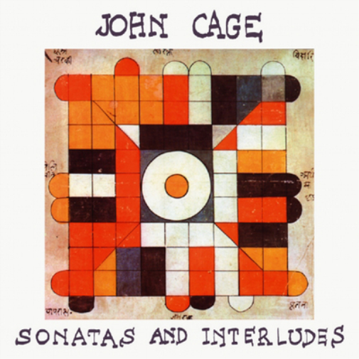 John Cage John Cage: Sonatas and Interludes (CD) Album