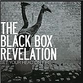 The Black Box Revelation - Set Your Head On Fire (2009)