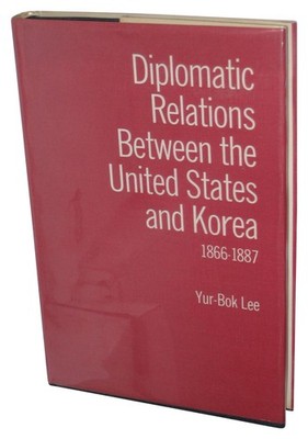 Diplomatic Relations (1970) Hardcover Book - (Between the United States and Kore