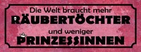 Holzschild 10X27 Cm Welt Braucht Mehr RäUbertöChter Spruch Zitat Deko Geschenk H
