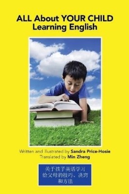 Sandra Price-Hosie 编写 All About Your Child Learning English (Paperback)