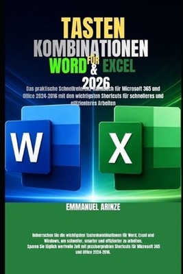 Tastenkombinationen Fr Word & Excel 2026: Das praktische Schnellreferenz-Handbuc