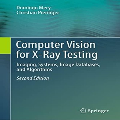 Computer Vision for X-Ray Testing Imaging Systems Image Databases