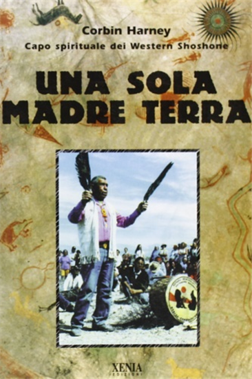 Harney,Corbin. - Una sola madre terra.