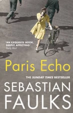 Paris Echo - Paperback By Faulks, Sebastian - GOOD