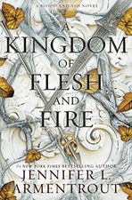 A KINGDOM OF FLESH AND FIRE: A BLOOD AND ASH NOVEL (BLOOD By Jennifer L. NEW