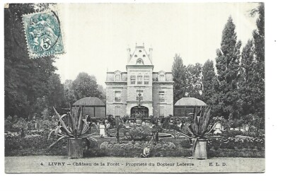 93 LIVRY CHATEAU DE LA FORET PROPERTY OF DR LEFEVRE