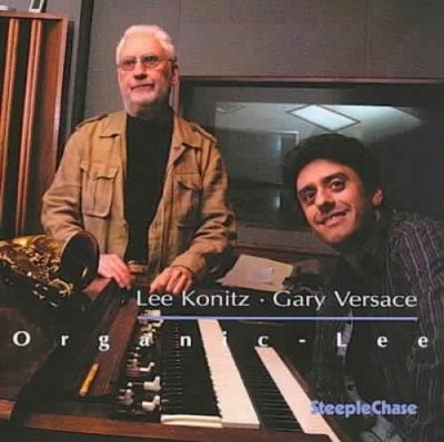 Organic Lee von Lee Konitz/Gary Versace [CD]