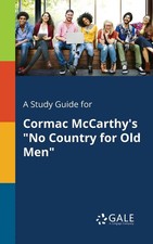 A Study Guide for Cormac McCarthy's No Country for Old Men Cengage Learning Gale