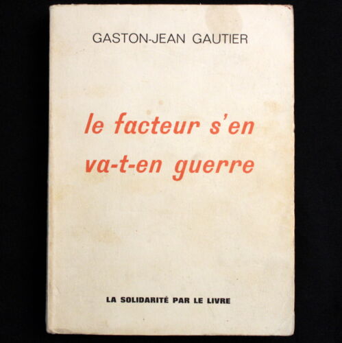 LE FACTEUR S'EN VA-T-EN GUERRE - GASTON-JEAN GAUTIER - Foto 1 di 3