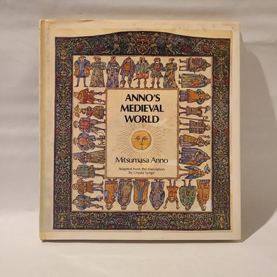 Anno's Medieval World by Mitsumasa Anno 1980 1st U.S. Edition HC/DJ Philomel