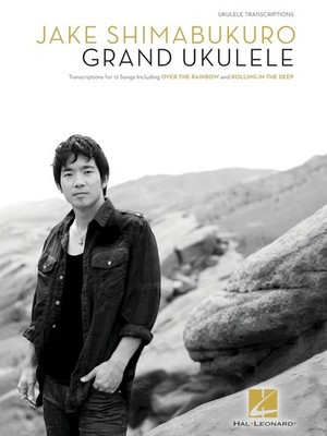 Jake Shimabukuro - Grand Ukulele by Shimabukuro