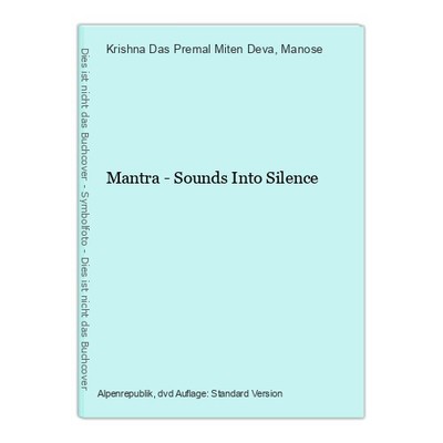 Mantra - Sounds Into Silence Deva, Premal Miten, Krishna Das und Manose :