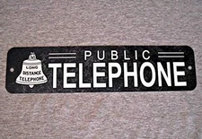 Metal Sign Telephone Public Pay Coin Vintage Phone Booth Prop Rotary 16"X4"