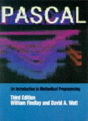 Pascal: An Introduction To Methodical Programming, 3rd Edition  