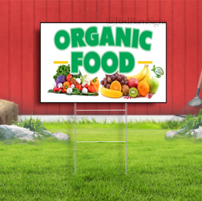 Organic Food Indoor Outdoor Yard Sign with metal stakes