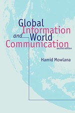MOWLANA: GLOBAL INFORMATION (P 2ND ED) AND WORLDCOMMUNICATION: N