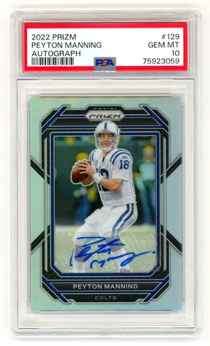 2022 Panini Prizm Silver Peyton Manning Auto PSA 10 Gem Mint #129 Card Signature