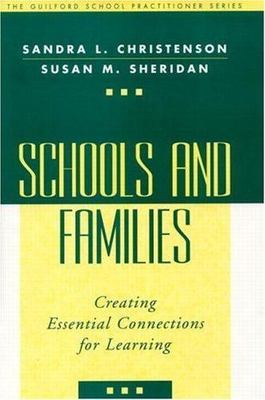 Schools and Families by Sandra L. Christenson and Susan M. Sheridan 2001